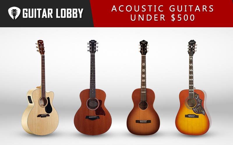 Best Acoustic Guitars Under $500 Featured Image