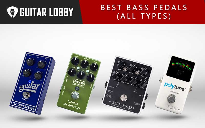 residuo cohete Negligencia médica 30 Best Bass Pedals in 2023 (All Types) - Guitar Lobby