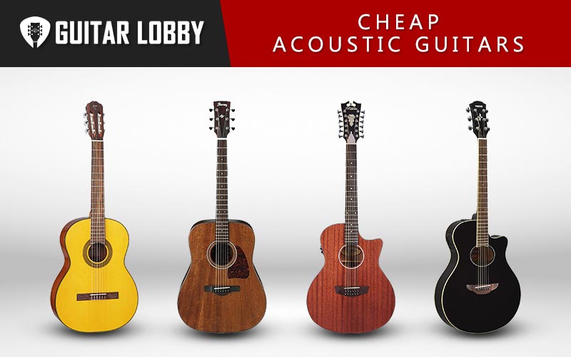 Some of the Best Cheap Acoustic Guitars on the Market