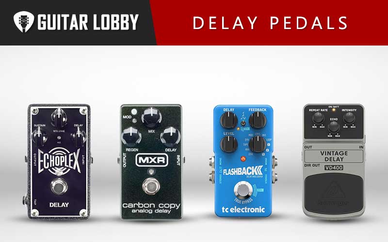 17 Best Delay Pedals (Digital & Analog) in 2022 Guitar Lobby