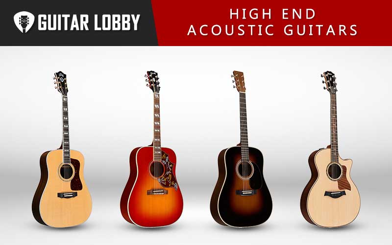 Some of the Best High End Acoustic Guitars