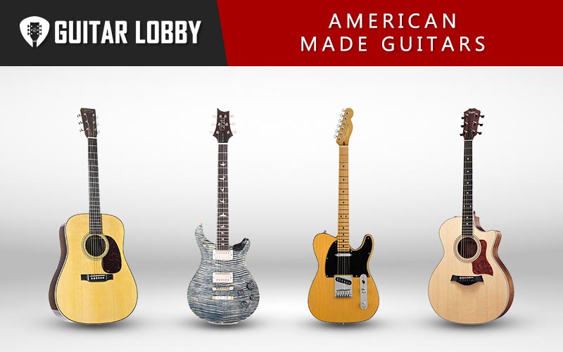 Some of the Best American Made Guitars on the Market