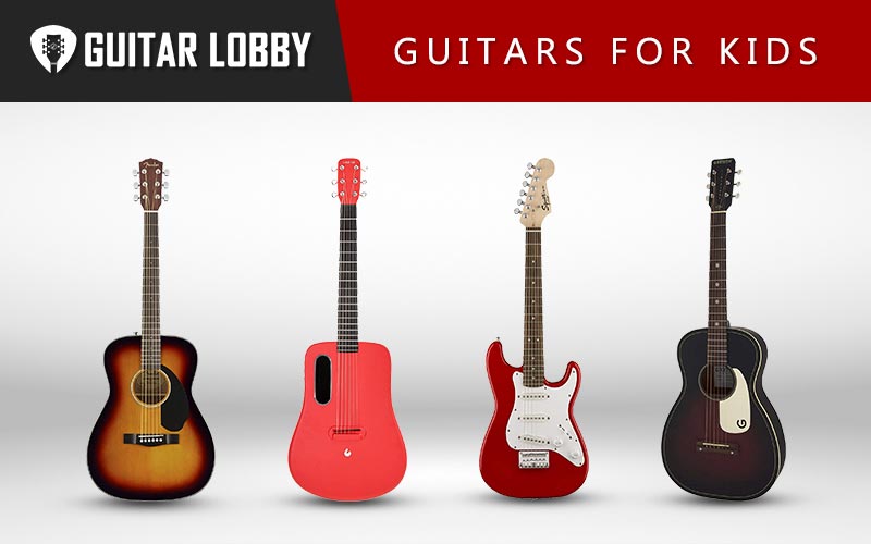 Some of the Best Guitars for Kids on the Market Right Now