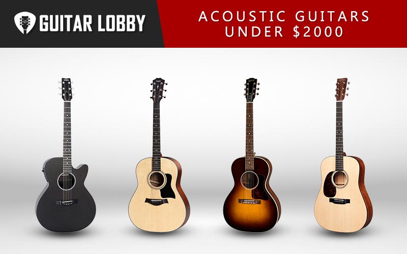 Best Acoustic Guitars Under 2000 Dollars (Featured Image)