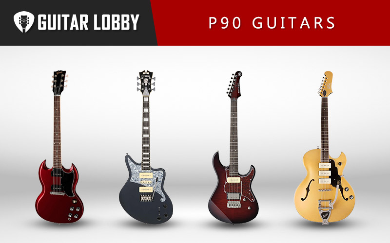 Best P90 Guitars (Featured Image)