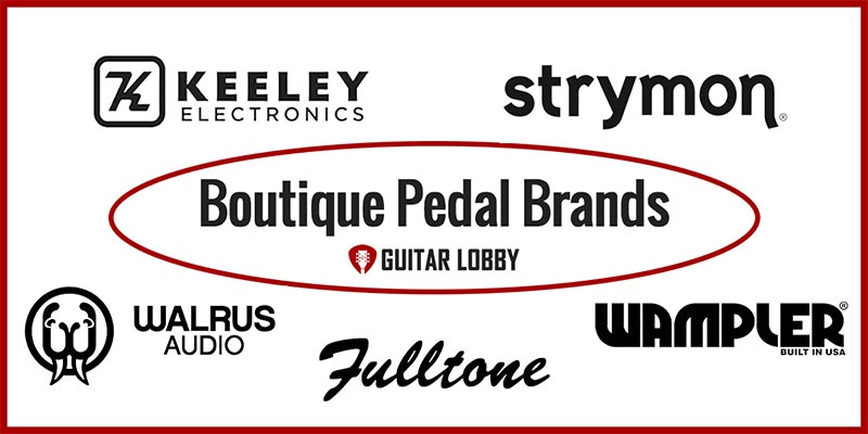 Boutique Pedal Brands Featured Image