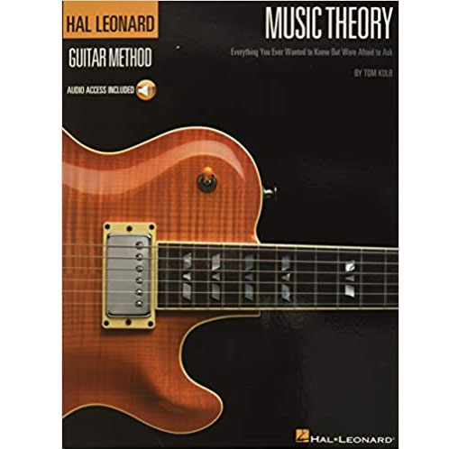 Music Theory for Guitarists: Everything you ever wanted to know but were afraid to ask, by Tom Kolb - Best Book For Learning Music Theory